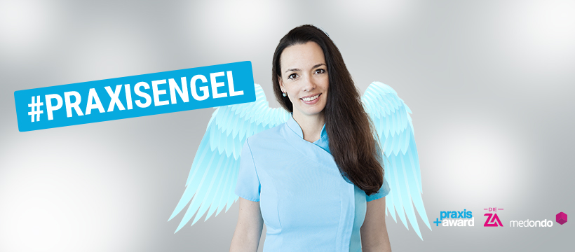 Ihr seid unsere #PRAXISENGEL!